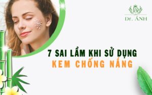 7 sai lầm khi dùng kem chống nắng có thể bạn chưa biết